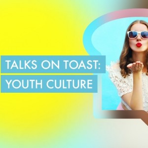 Food for thought on marketing to youth at McCann Bristol’s first Talks on Toast event