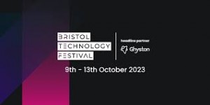 A five-day showcase of the city’s tech prowess and innovation – Bristol Technology Festival is back